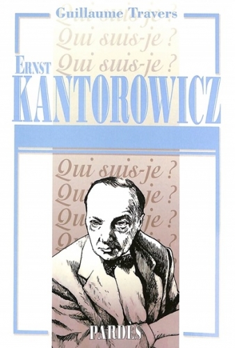 Livre de Guillaume Travers sur Ernst Kantorowicz.jpg
